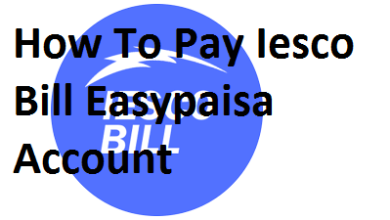 How To Pay Iesco Bill Easypaisa Account